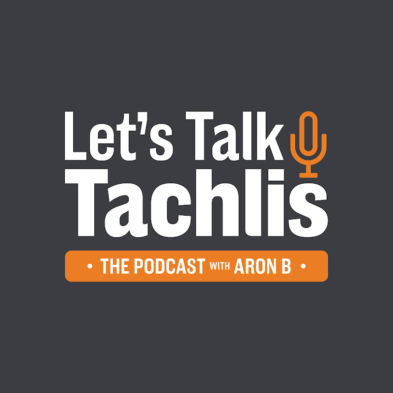 Let's Talk Tachlis with Aron B. channel thumbnail